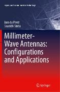 Millimeter-Wave Antennas: Configurations and Applications