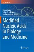 Modified Nucleic Acids in Biology and Medicine