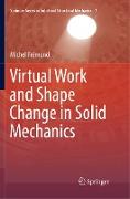 Virtual Work and Shape Change in Solid Mechanics