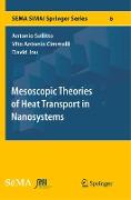 Mesoscopic Theories of Heat Transport in Nanosystems