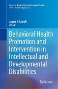 Behavioral Health Promotion and Intervention in Intellectual and Developmental Disabilities