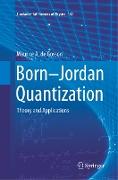 Born-Jordan Quantization