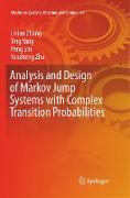 Analysis and Design of Markov Jump Systems with Complex Transition Probabilities