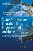 Space Architecture Education for Engineers and Architects