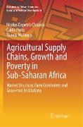 Agricultural Supply Chains, Growth and Poverty in Sub-Saharan Africa