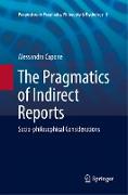 The Pragmatics of Indirect Reports