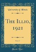 The Illio, 1921, Vol. 27 (Classic Reprint)