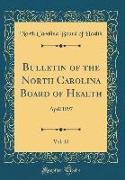 Bulletin of the North Carolina Board of Health, Vol. 12