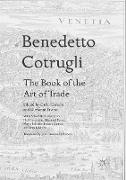 Benedetto Cotrugli – The Book of the Art of Trade