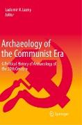 Archaeology of the Communist Era
