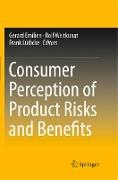 Consumer Perception of Product Risks and Benefits