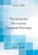 Technische Mechanik Starrer Systeme (Classic Reprint)