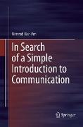 In Search of a Simple Introduction to Communication