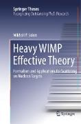 Heavy WIMP Effective Theory