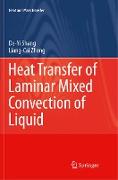 Heat Transfer of Laminar Mixed Convection of Liquid