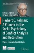 Herbert C. Kelman: A Pioneer in the Social Psychology of Conflict Analysis and Resolution