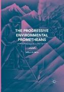 The Progressive Environmental Prometheans