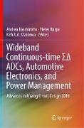 Wideband Continuous-time ΣΔ ADCs, Automotive Electronics, and Power Management