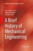 A Brief History of Mechanical Engineering