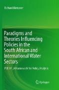 Paradigms and Theories Influencing Policies in the South African and International Water Sectors