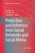 Prediction and Inference from Social Networks and Social Media