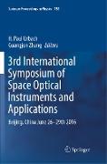 3rd International Symposium of Space Optical Instruments and Applications