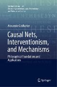 Causal Nets, Interventionism, and Mechanisms