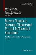 Recent Trends in Operator Theory and Partial Differential Equations