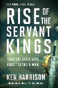 Rise of the Servant Kings