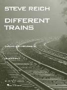 Steve Reich: Different Trains: For String Quartet and Pre-Recorded Performance Tape [With CD (Audio)]