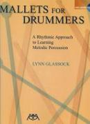 Mallets for Drummers: A Rhythmic Approach to Learning Melodic Percussion [With CD]
