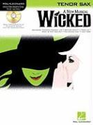 Wicked: Tenor Sax Play-Along Pack [With CD]