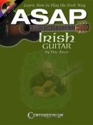 ASAP Irish Guitar: Learn How to Play the Irish Way [With CD (Audio)]