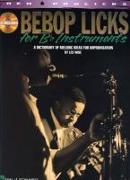 Bebop Licks: A Dictionary of Melodic Ideas for Improvisation [With CD (Audio)]