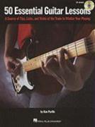 50 Essential Guitar Lessons: A Source of Tips, Licks, and Tricks of the Trade to Vitalize Your Playing [With CD]