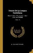 Tesoro De La Lengua Castellana: Origen Y Vida Del Lenguaje, Lo Que Dicen Las Palabras, Volume 5