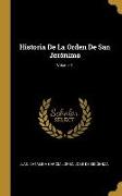 Historia De La Orden De San Jerónimo, Volume 1