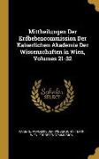 Mittheilungen Der Erdbebencommission Der Kaiserlichen Akademie Der Wissenschaften in Wien, Volumes 21-32