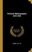 Virchow-Bibliographie. 1843-1901
