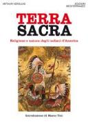 Terra sacra. Religione e natura degli indiani d'America