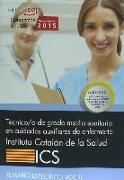 Técnico-a de Grado Medio Sanitario en Cuidados Auxiliares de Enfermería. Instituto Catalán de la Salud (ICS). Temario específico II