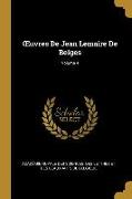 Oeuvres de Jean Lemaire de Belges, Volume 4