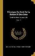 Principes Du Droit de la Nature Et Des Gens: Extrait Du Grand Ouvrage Latin, Volume 3