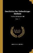 Geschichte Der Siebenbürger Sachsen: Für Das Sächsische Volk, Volume 1