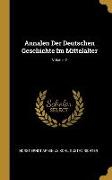 Annalen Der Deutschen Geschichte Im Mittelalter, Volume 2