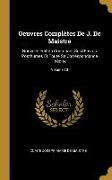 Oeuvres Complètes de J. de Maistre: Nouvelle Édition Contenant Ses Oeuvres Posthumes Et Toute Sa Correspondance Inédite, Volume 10