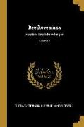 Beethoveniana: Aufsätze Und Mittheilungen, Volume 2