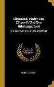 Chuonrad, Prälat Von Göttweih Und Das Nibelungenlied: Eine Beantwortung Der Nibelungenfrage