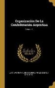 Organización De La Confederación Argentina, Volume 1