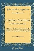S. Aurelii Augustini Confessiones